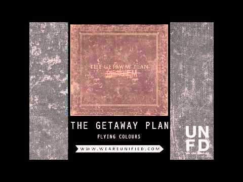 The Getaway Plan - Flying Colours