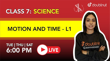CBSE 2022 | MOTION AND TIME - L1 | Class 7 Science | English Medium | Arisha ma