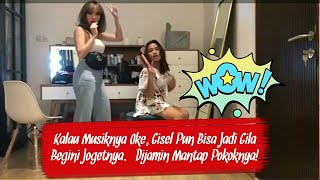 Gissel Joget Dijamin Mantap Pokoknya