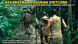 BRUT4LL‼️ K€G4N4$4N PASUKAN VIETCONG BABAT HABIS RIBUAN PASUKAN KHUSUS BARET HIJAU AMERIKA