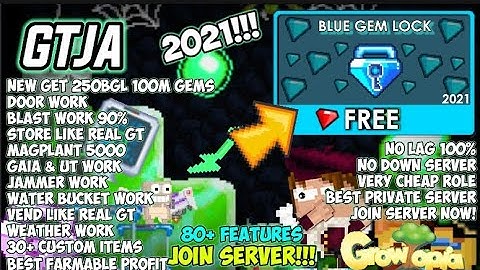 BEST GROWTOPIA PRIVATE SERVER 2021 | ✅ FREE 250BGL + 100M GEMS OMG & LIKE REAL GT 100% ✅ | GTJA
