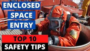 Entering an Enclosed Space- Safeties to be followed | Garish Jerome