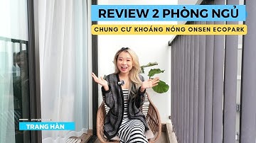 Khám phá trục căn hộ 2 phòng ngủ 67m2 đẹp nhất tại chung cư Khoáng nóng Onsen Ecopark Hưng Yên