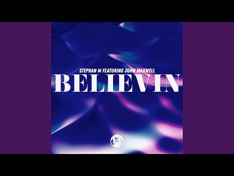 Believin (Extended Mix)