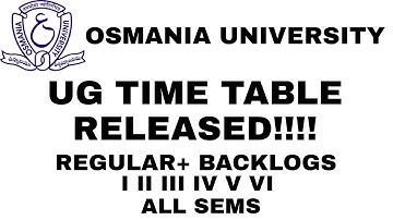OSMANIA UNIVERSITY UG TIME TABLE RELEASED!!! regular and backlog exams