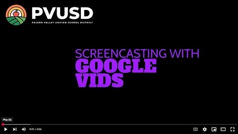 Google Vids: Screencasting