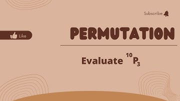 Evaluate 10P3 | 10P3 | Permutation | Mathematics | Tutorial | Permutation and Combination | PnC