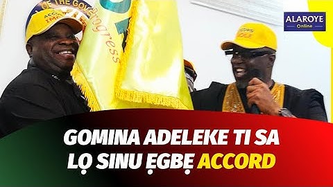 IDI TI MO FI LỌ SINU ẸGBẸ ACCORD NIYI O - ADEMỌLA ADELEKE