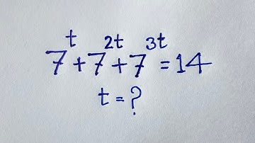 Only 10% students solve this exponential math olympiad question | 7^t +7^2t +7^3t =14 |