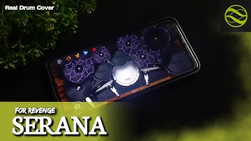 For Revenge - Serana | Real Drum Cover