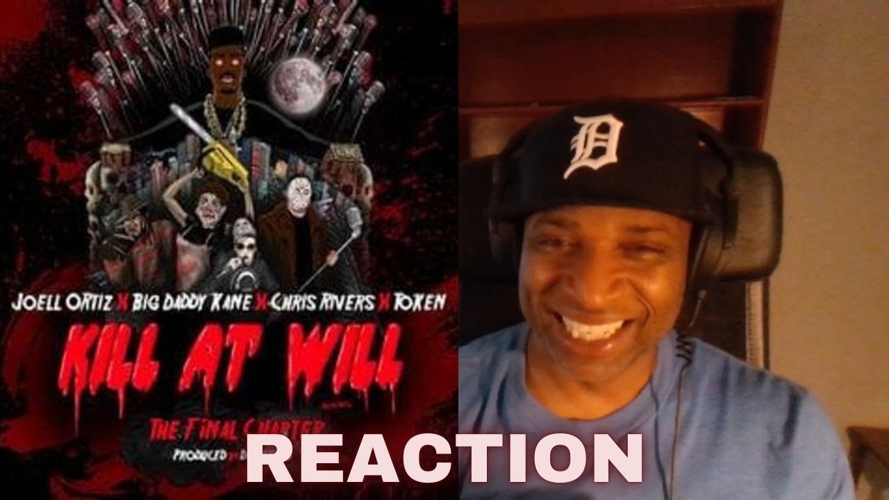"Kill At Will" feat. Joell Ortiz, Token, Big Daddy Kane, Chris Rivers & Snow Tha Product (REACTION)
