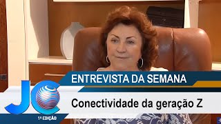 Entrevista Da Semana Conectividade Da Geração Z