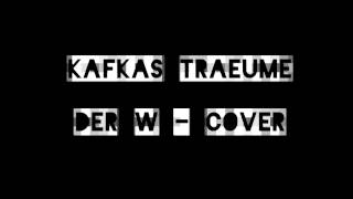 Marvin Glosse & Piano Sleeves - Kafkas Träume (Der W - Cover)