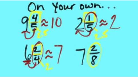 Estimating Mixed Numbers