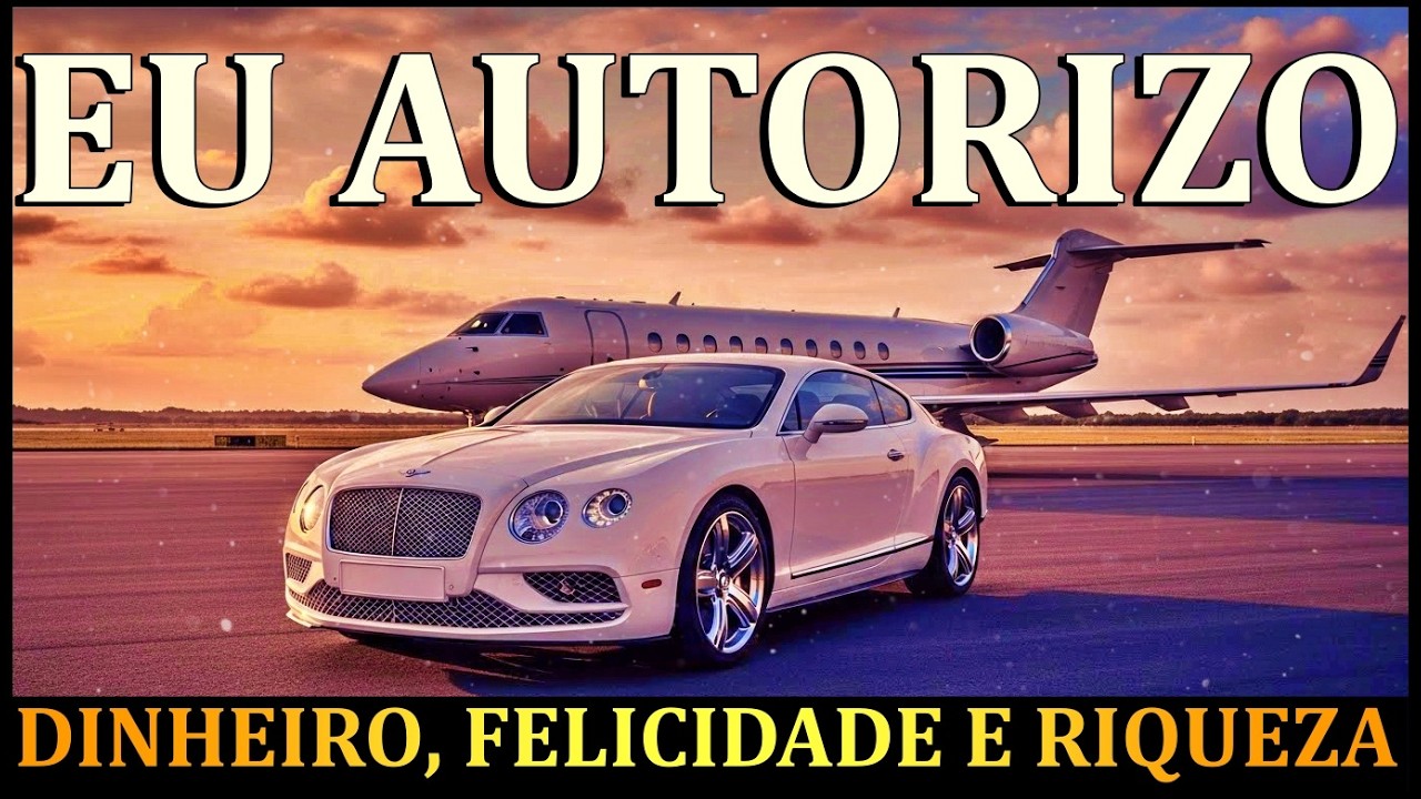 💸 VOCÊ FOI AUTORIZADO A PROSPERAR | Reprogramação Mental Para Dinheiro, Felicidade e Riqueza