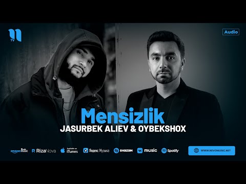 Jasurbek Aliev & Oybekshox — Mensizlik (audio 2024)