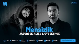 Jasurbek Aliev & Oybekshox - Mensizlik (audio 2024)