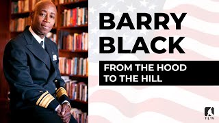 Barry Black  From the Hood to the Hill