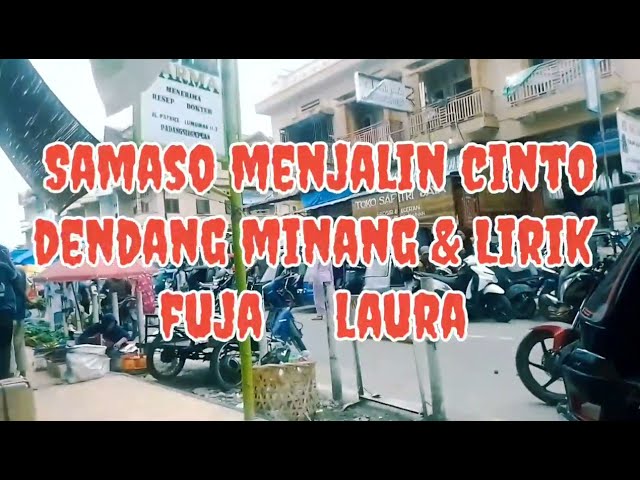 SAMASO MENJALIN CINTO + LIRIK | FUJA LAURA | @DuaKotochannel class=