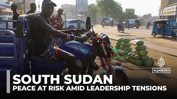 South Sudan’s fragile peace at risk amid leadership tensions, economic collapse