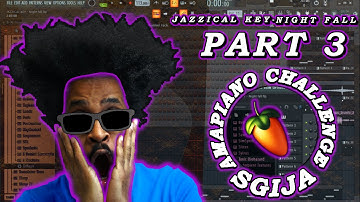 Step-by-Step Tutorial |Amapiano FL Studio  2023 |  Sgija Cook Up | For Absolute Beginners| Part 3