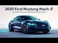 Year 2020 – When an Icon Went Electric ⚡ | The Birth of the Ford Mustang Mach-E