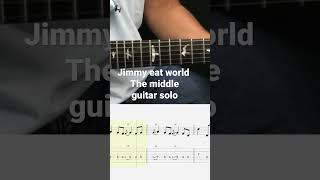 Video thumbnail of "Jimmy Eat World the middle guitar solo￼"