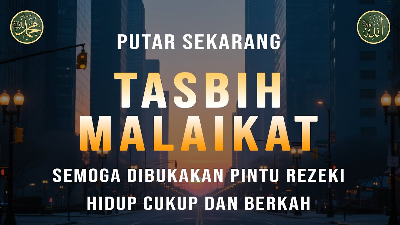 Dzikir Tasbih Malaikat, Penarik Rezeki Paling Dahsyat, Rezeki Berkah Berlimpah, 19