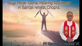 Boge Reak Gohashantali Healing Retreat Chopra Aloka Soren Khonta