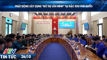 PHÁT ĐỘNG XÂY DỰNG “ĐÔ THỊ VĂN MINH” TẠI ĐẶC KHU PHÚ QUỐC