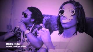 MIGOS - F.E.M.A [SLOW'D N' THROW'D BY KILLROY]