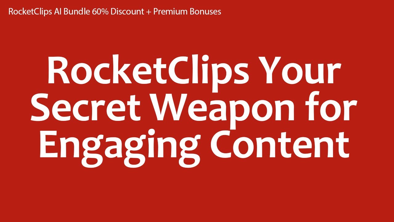 RocketClips AI Bundle 60% Discount + Premium Bonuses