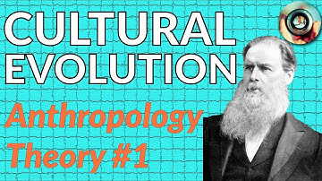 How Do Cultures Evolve? - featuring Edward Burnett Tylor — Anthropology Theory #1