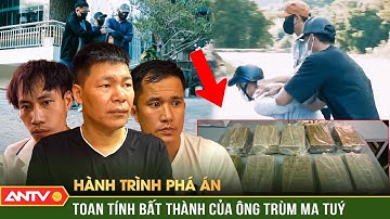 Hành trình phá án: Trùm ma tuý nổ ‘tiền chất đống’, ra tòa nhận cái kết đắng | ANTV