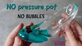 NO Bubbles in resin without a pressure pot? is it possible?