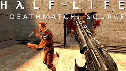 Half-Life Deathmatch: Source Multiplayer Gameplay