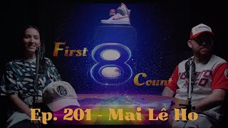 First 8 Count 201 - Mai LĂŞ Ho