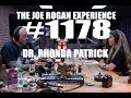 Joe Rogan Experience #1178 - Dr. Rhonda Patrick