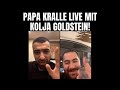 Papa kralle live mit kolja goldstein