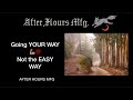 💪🏽🔥JUST BECAUSE ITS HARD, DOESN’T MEAN YOU ARE HEADED IN THE WRONG DIRECTION | After Hours Chat