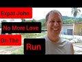 Expat John, No More Love on the Run, Relationships in the Philippines July 12, 2020