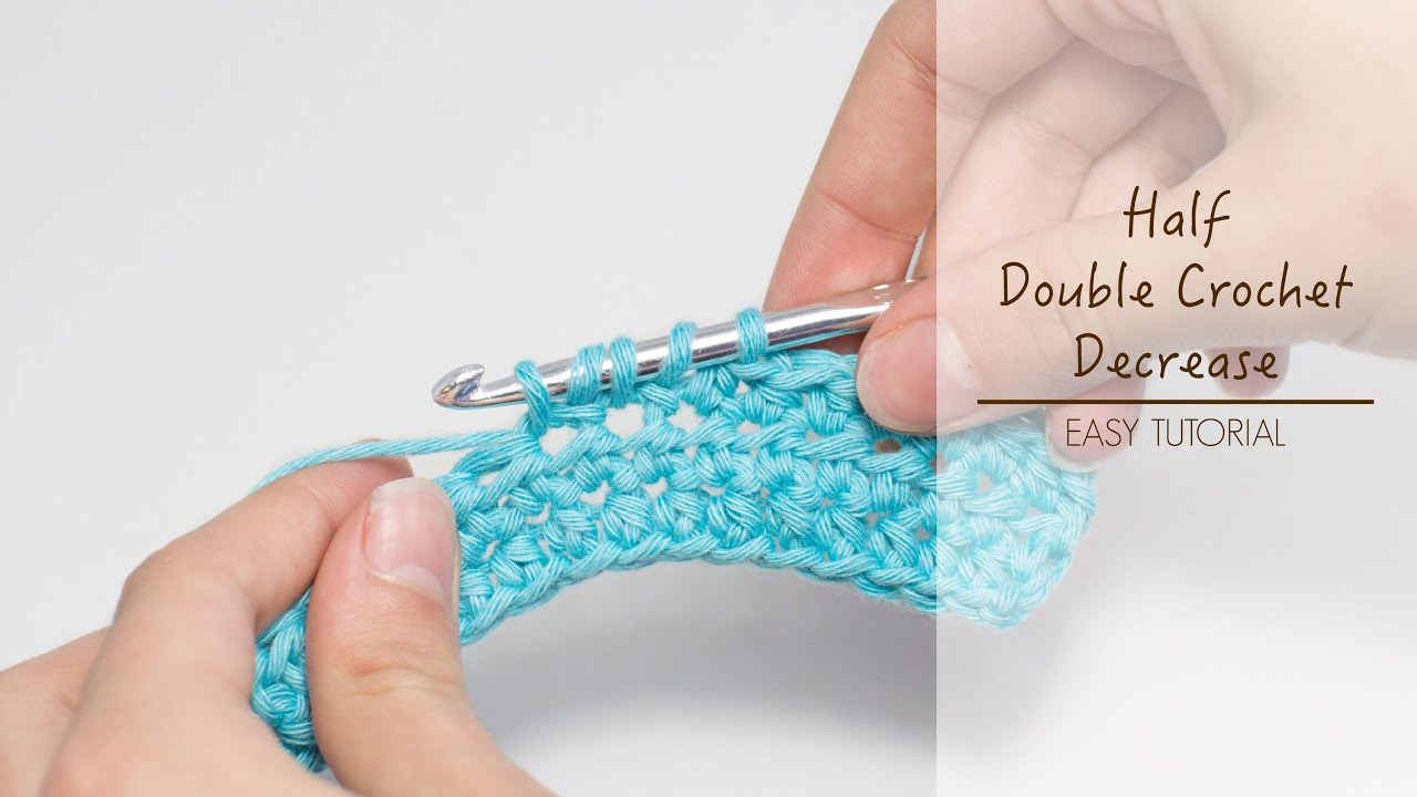 Download How To: Half Double Crochet Decrease - YouTube