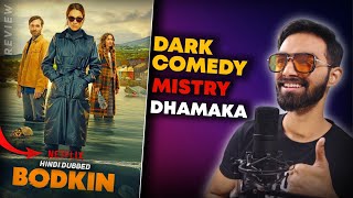 Bodkin Review | Bodkin Netflix Review | Bodkin Review Hindi | Bodkin Trailer Hindi