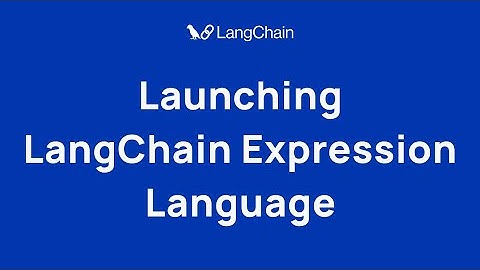 LangChain Expression Language