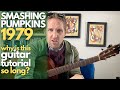 1979 by smashing pumpkins guitar tutorial  guitar lessons with stuart