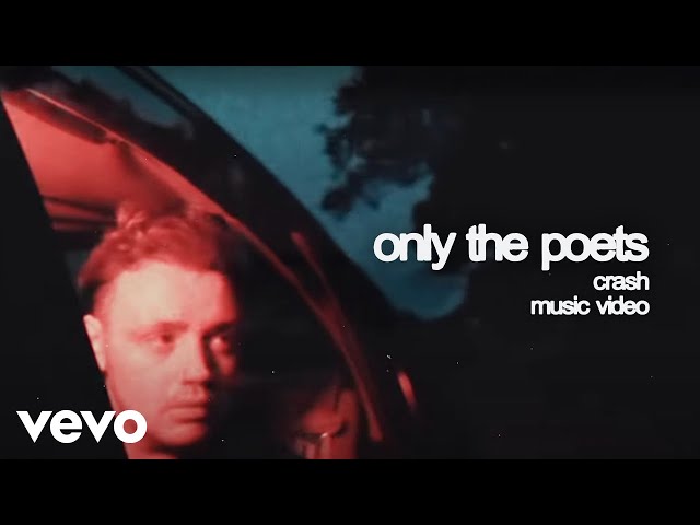 Only The Poets - Crash