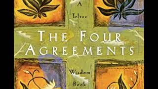 The Four Agreements : Chapter III 