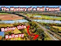 The mystery of a rail tunnel below a nottingham railway