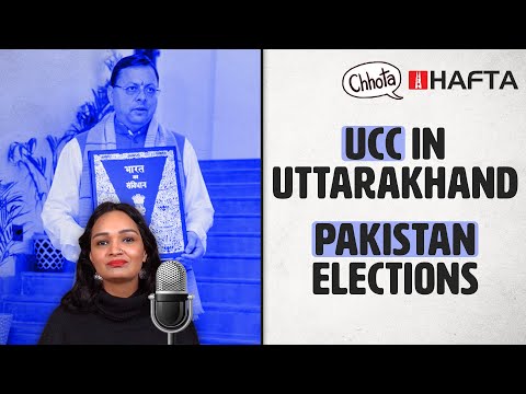 Pakistan polls, Uttarakhand’s Uniform Civil Code 