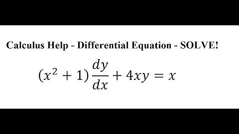 Calculus Help: Linear Differential Equations - (x^2+1) dy/dx +4xy=x - Techniques